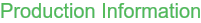 Production Information